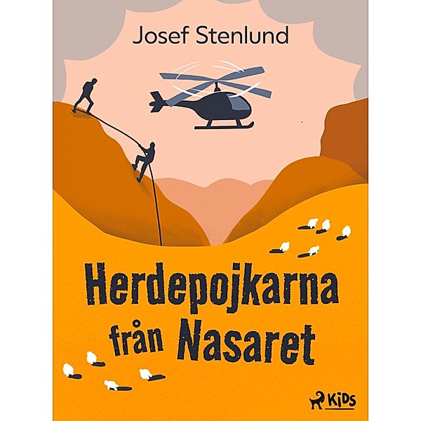 Herdepojkarna från Nasaret, Josef Stenlund