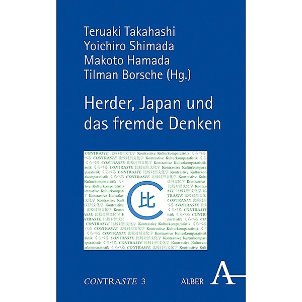 Herder, Japan und das fremde Denken / CONTRASTE - Studien zur japanisch-deutschen Kulturkomparatistik Bd.3