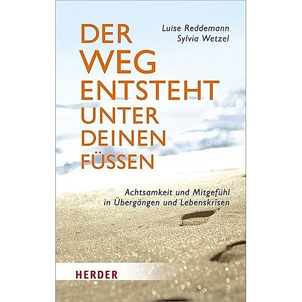 Herder Spektrum / Der Weg entsteht unter deinen Füßen, Luise Reddemann, Sylvia Wetzel