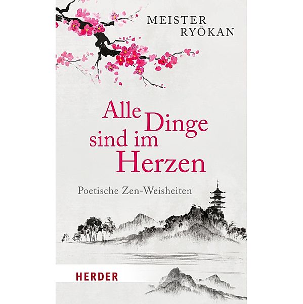 Herder Spektrum Taschenbücher: 06142 Alle Dinge sind im Herzen, Ryokan (Meister)