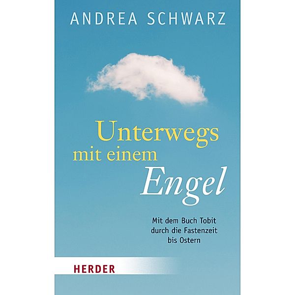 Herder Spektrum Taschenbücher: 80411 Unterwegs mit einem Engel, Andrea Schwarz