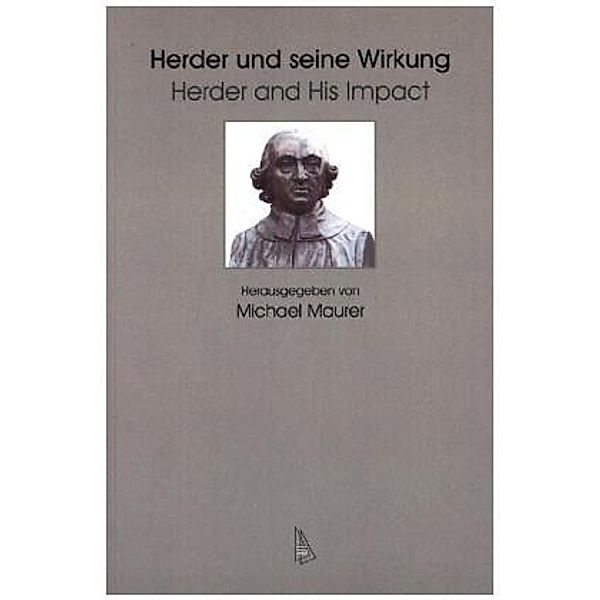 Herder und seine Wirkung / Herder and His Impact