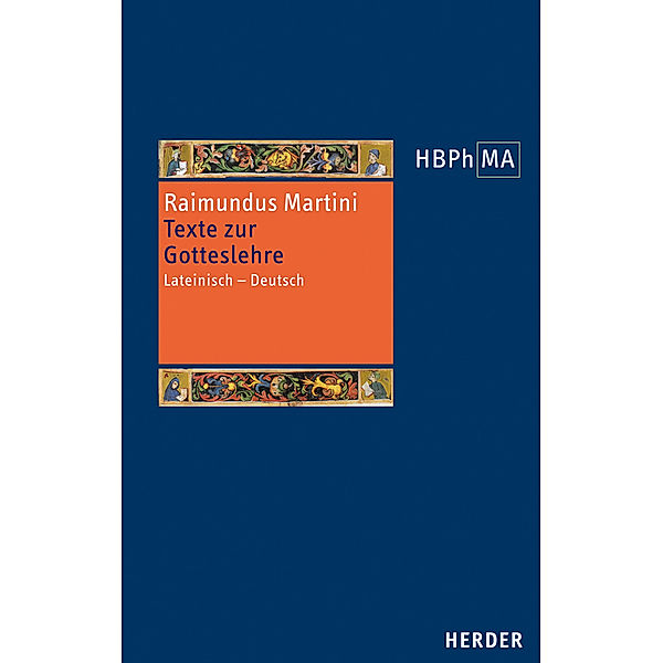 Herders Bibliothek der Philosophie des Mittelalters 2. Serie.Bd.1-6, Raimundus Martini