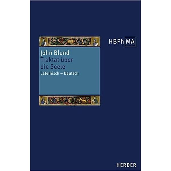 Herders Bibliothek der Philosophie des Mittelalters 1. Serie. Tractatus de anima, John Blund