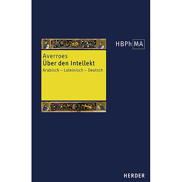 Herders Bibliothek der Philosophie des Mittelalters 1. Serie, Averroes