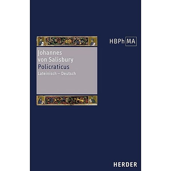 Herders Bibliothek der Philosophie des Mittelalters 1. Serie, Johannes von Salisbury