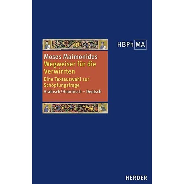 Herders Bibliothek der Philosophie des Mittelalters 1. Serie, Maimonides Moses