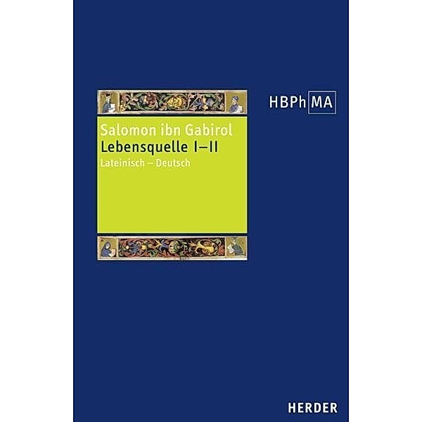 Herders Bibliothek der Philosophie des Mittelalters 1. Serie. Fons Vitae, Gabirol Salomon ibn
