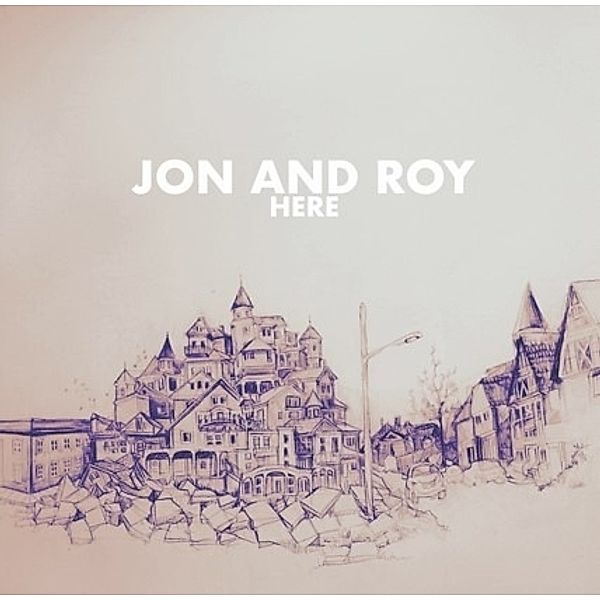 Here, Jon And Roy