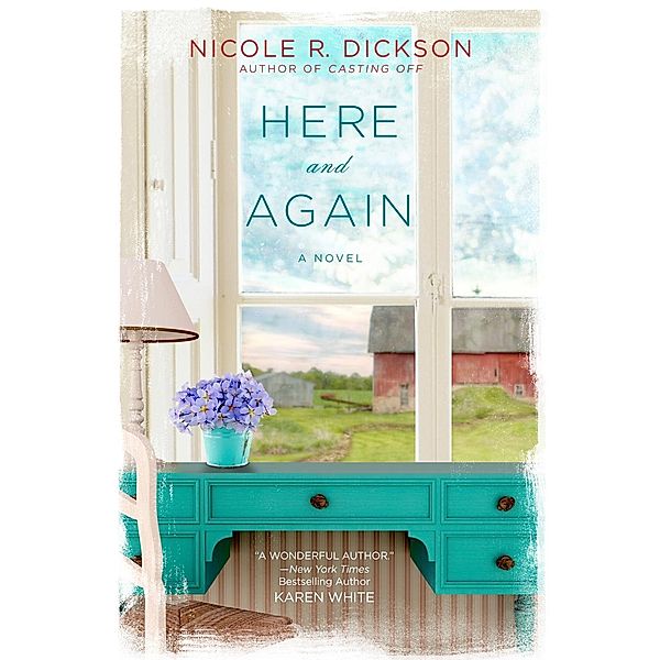 Here and Again, Nicole R. Dickson