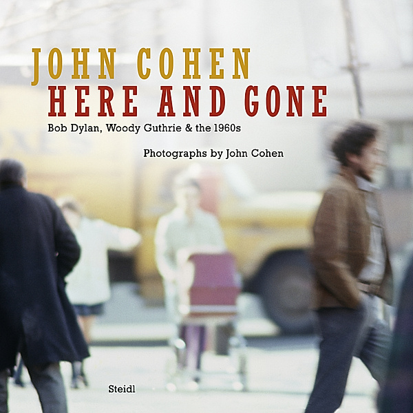 Here and Gone, John Cohen