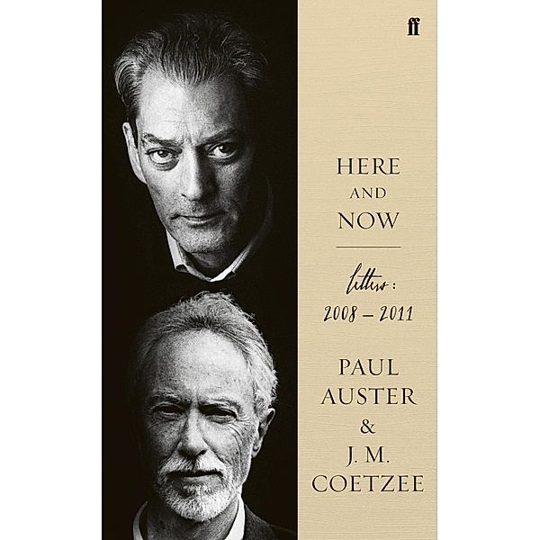 Here and Now, J. M. Coetzee, Paul Auster, Hayley Sothinathan Auster