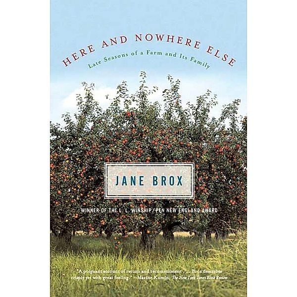 Here and Nowhere Else / North Point Press, Jane Brox