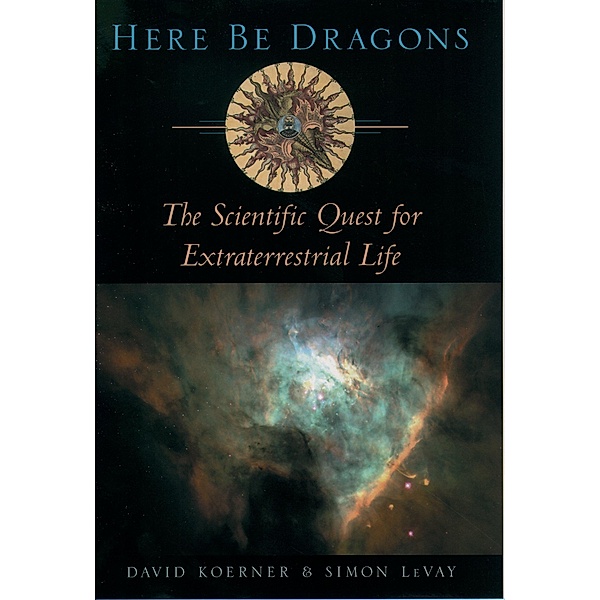 Here Be Dragons, David W. Koerner, Simon LeVay