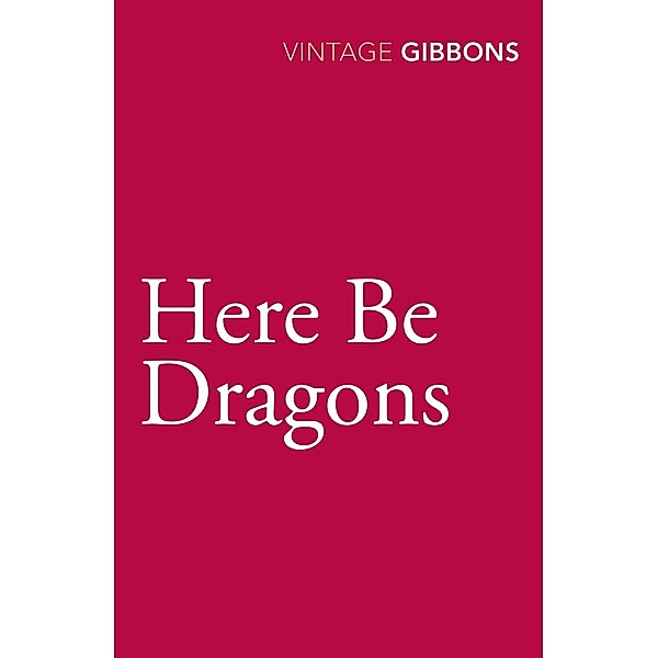Here Be Dragons, Stella Gibbons