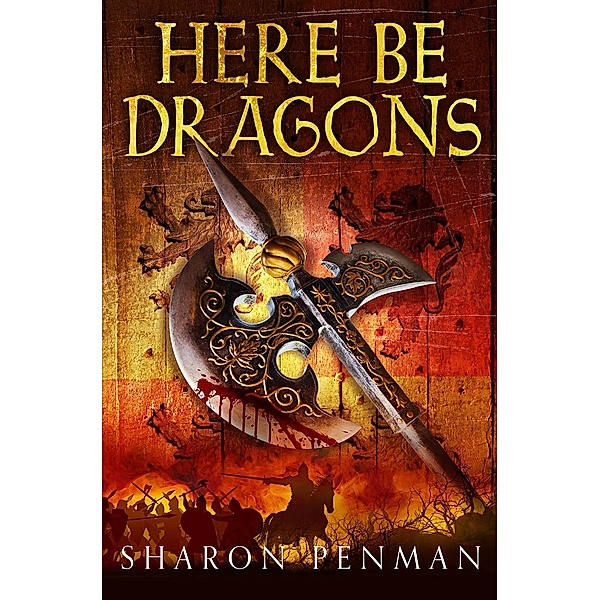 Here Be Dragons, Sharon Penman