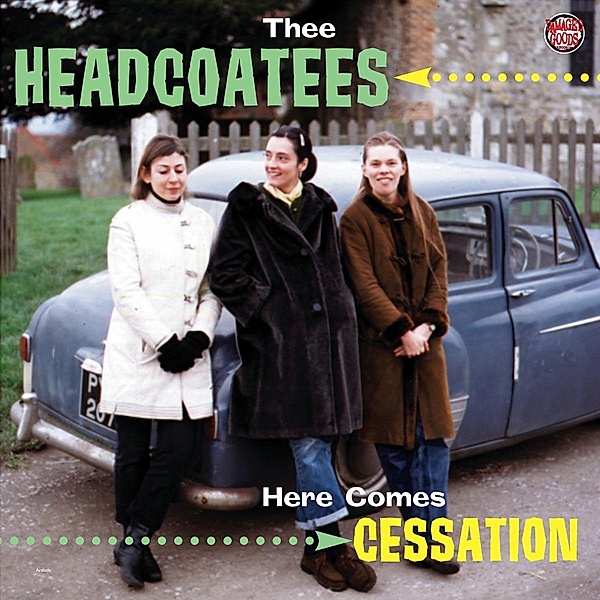 Here Comes Cessation, Thee Headcoatees