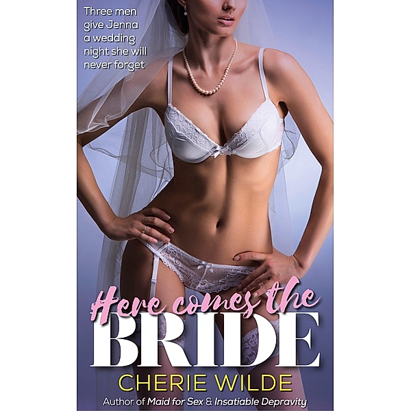 Here Comes the Bride, Cherie Wilde