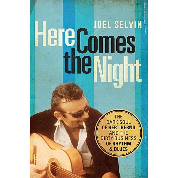 Here Comes the Night, Joel Selvin