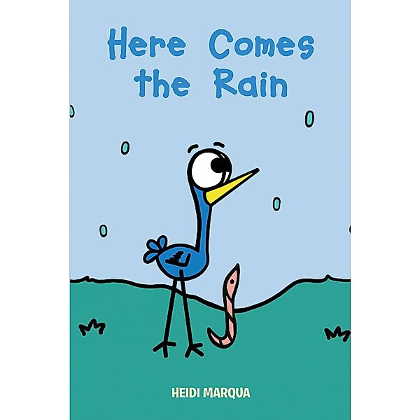 Here Comes the Rain, Heidi Marqua