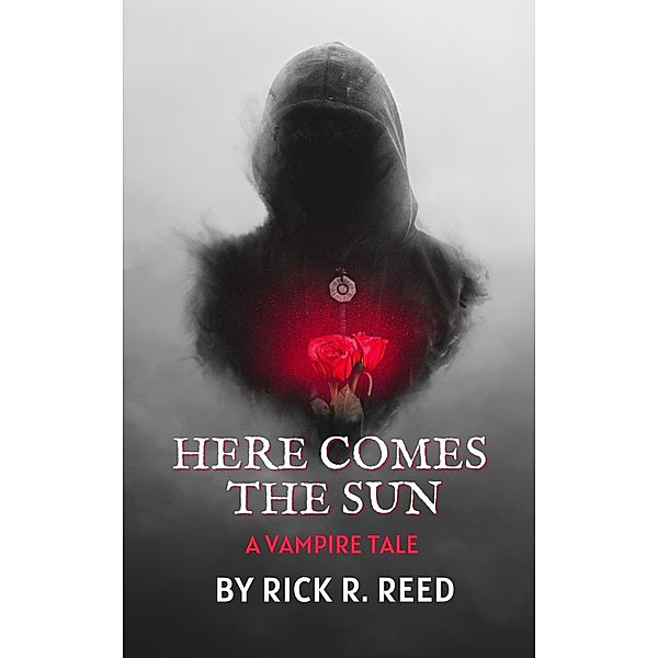 Here Comes the Sun, Rick R. Reed