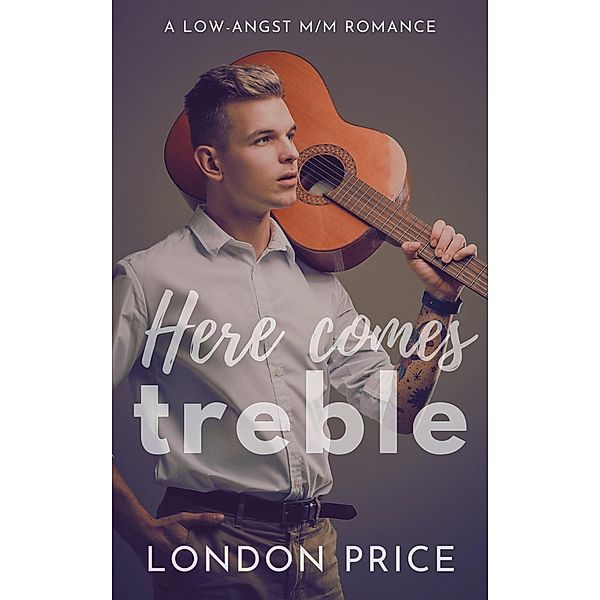 Here Comes Treble (Portland Symphony Series, #1) / Portland Symphony Series, London Price