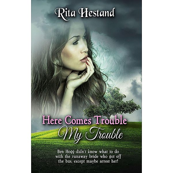 Here Comes Trouble, My Trouble / Rita Hestand, Rita Hestand