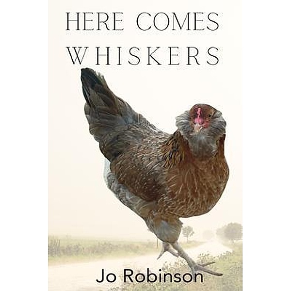Here Comes Whiskers, Jo Robinson