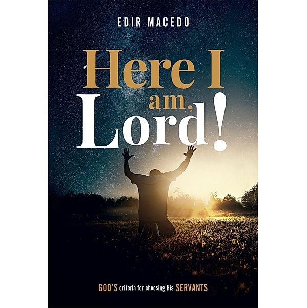 Here I am, Lord!, Edir Macedo