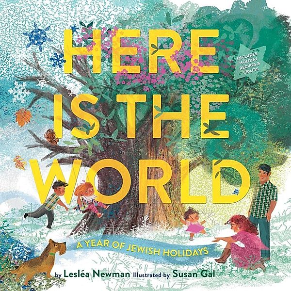 Here Is the World: A Year of Jewish Holidays, Lesléa Newman