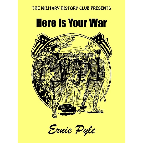 Here Is Your War / Wildside Press, Ernie Pyle