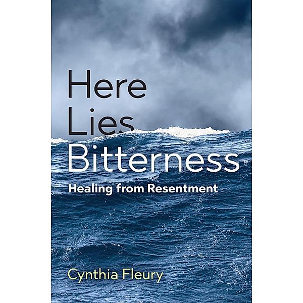 Here Lies Bitterness, Cynthia Fleury