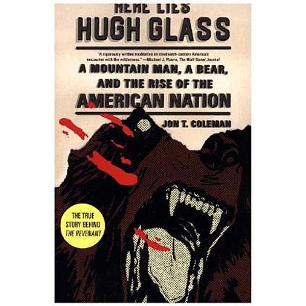 Here Lies Hugh Glass, Jon T. Coleman