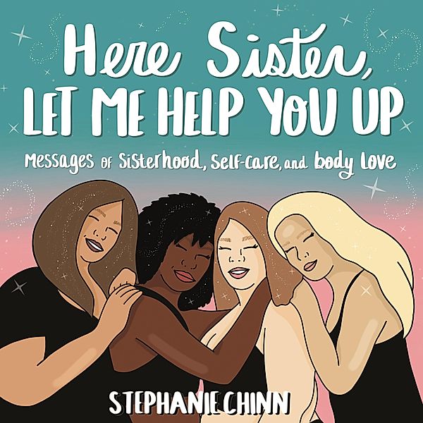 Here Sister, Let Me Help You Up, Stephanie Chinn