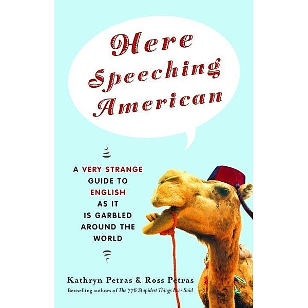 Here Speeching American, Kathryn Petras, Ross Petras