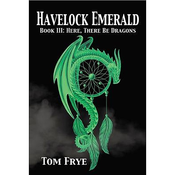 Here There Be Dragons, Tom Frye