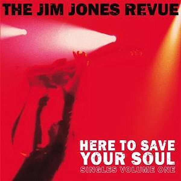 Here To Save Your Soul, The Jim Jones Revue