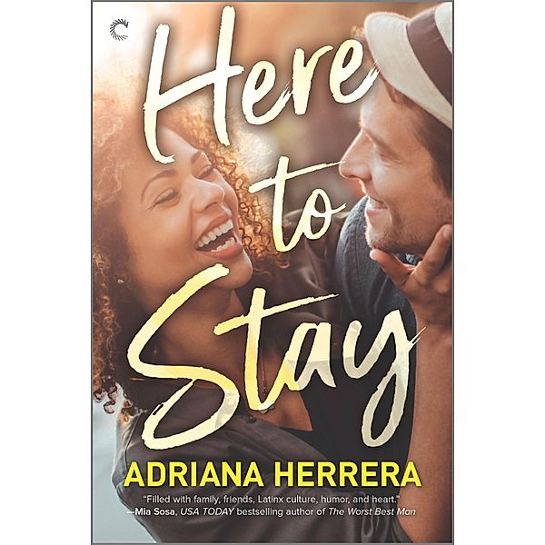 Here to Stay / Dating in Dallas Bd.1, Adriana Herrera