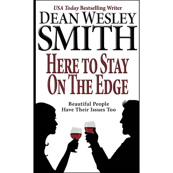 Here to Stay on the Edge, Dean Wesley Smith