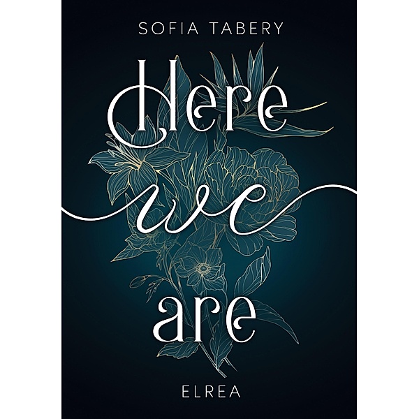 Here we are Elrea / Elrea Bd.1, Sofia Tabery