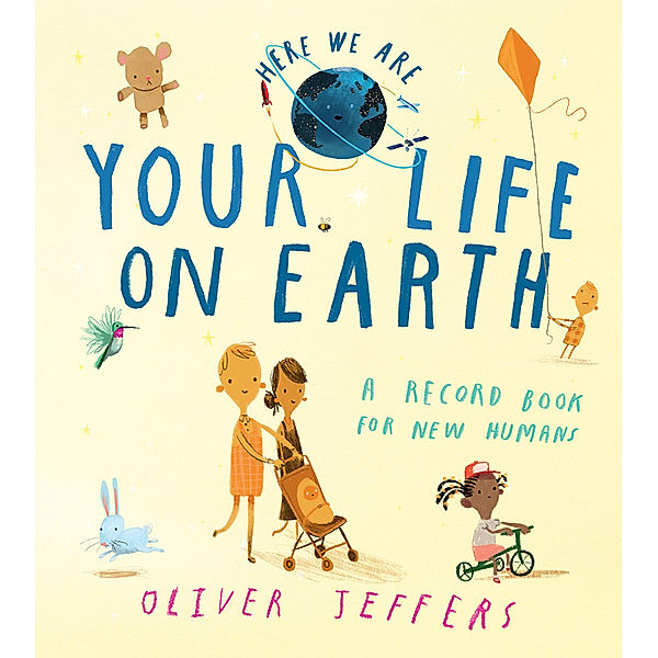 Here We Are / Your Life On Earth, Oliver Jeffers