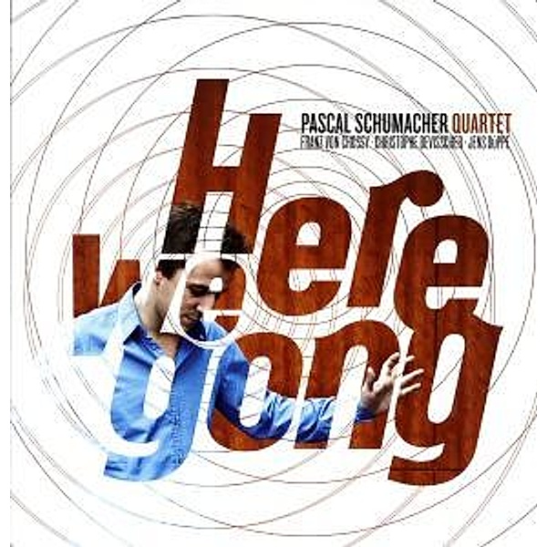 Here We Gong (Vinyl), Pascal Schumacher