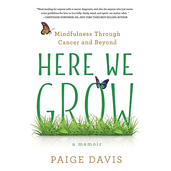 Here We Grow, Paige Davis