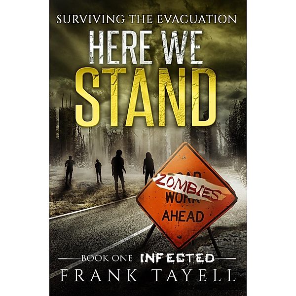 Here We Stand 1: Infected, Frank Tayell