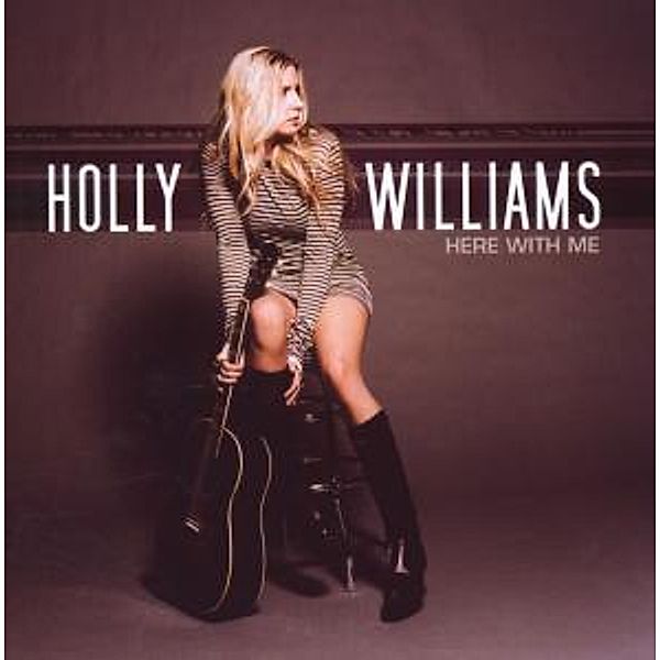 Here With Me, Holly Williams