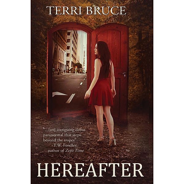 Hereafter (Afterlife, #1) / Afterlife, Terri Bruce