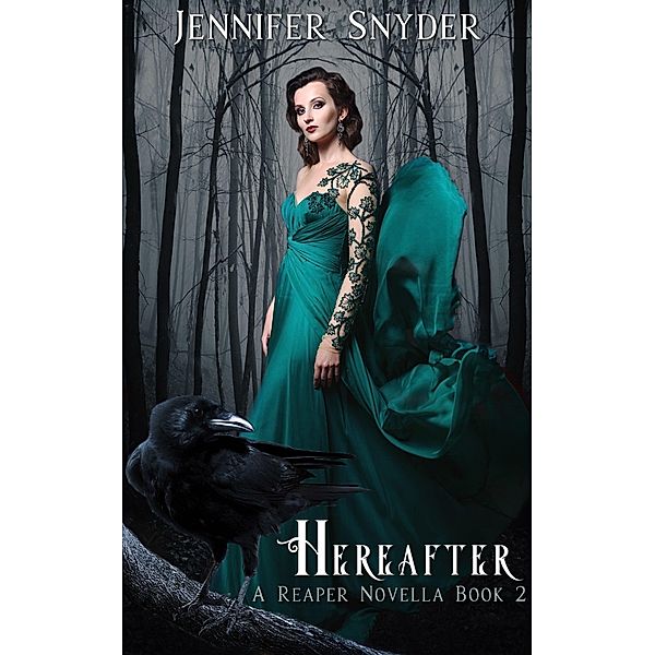 Hereafter / Jennifer Snyder, Jennifer Snyder