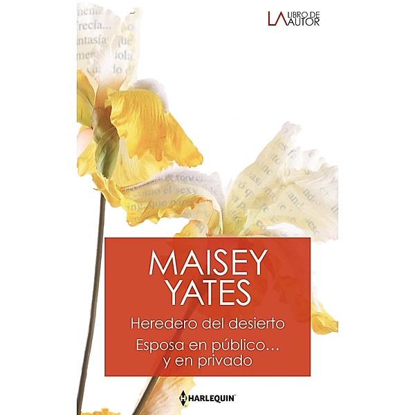 Heredero del desierto - Esposa en público... y en privado / Libro De Autor, Maisey Yates