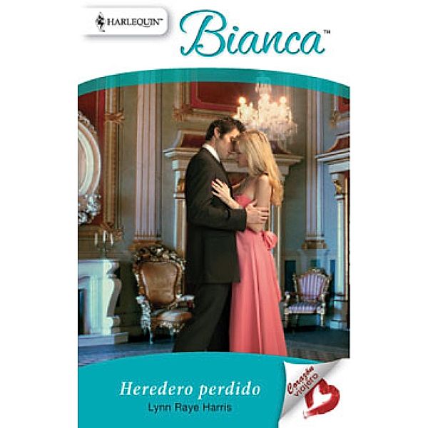 Heredero perdido / Bianca, Lynn Raye Harris