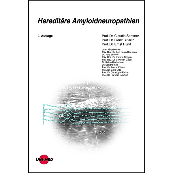 Hereditäre Amyloidneuropathien / UNI-MED Science, Claudia Sommer, Frank Birklein, Ernst Hund